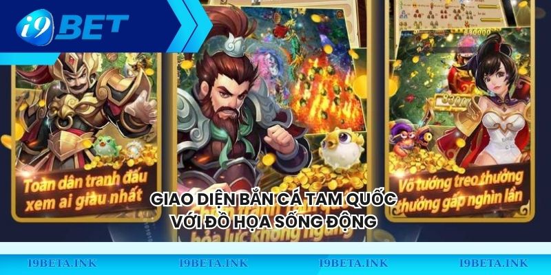 Giao diện bắn cá Tam Quốc với đồ họa sống động 